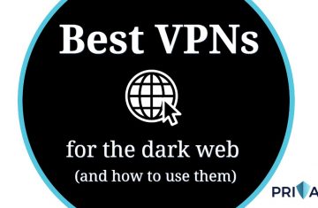 Best VPNs for the dark web and how to use them