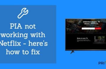 PIA not working Netflix fix