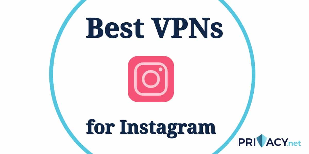 Best VPN Instagram