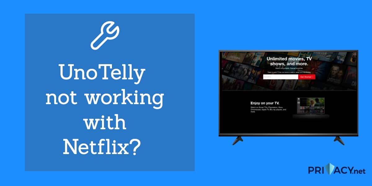 UnoTelly not working with Netflix
