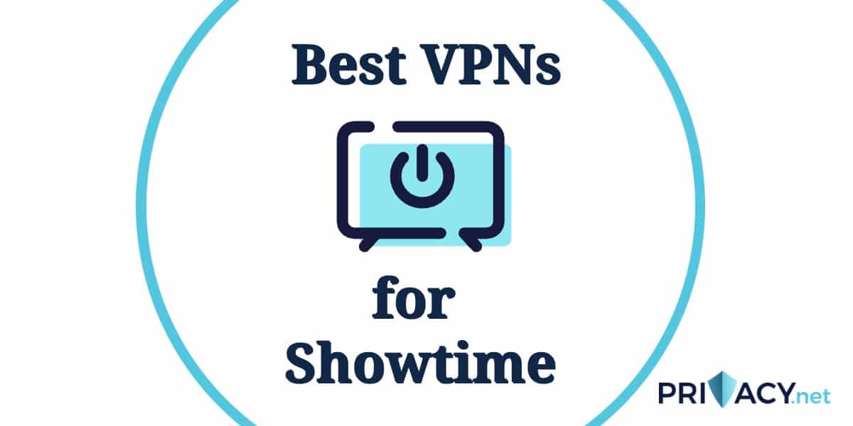Best VPN Showtime