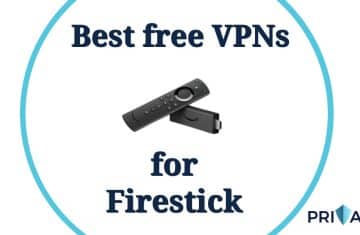 Best Free VPNs Firestick