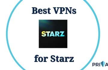 Best VPNs STARZ