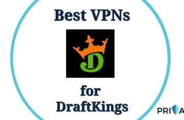 Best VPNs for DraftKings