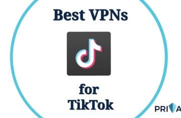 Best VPN TikTok
