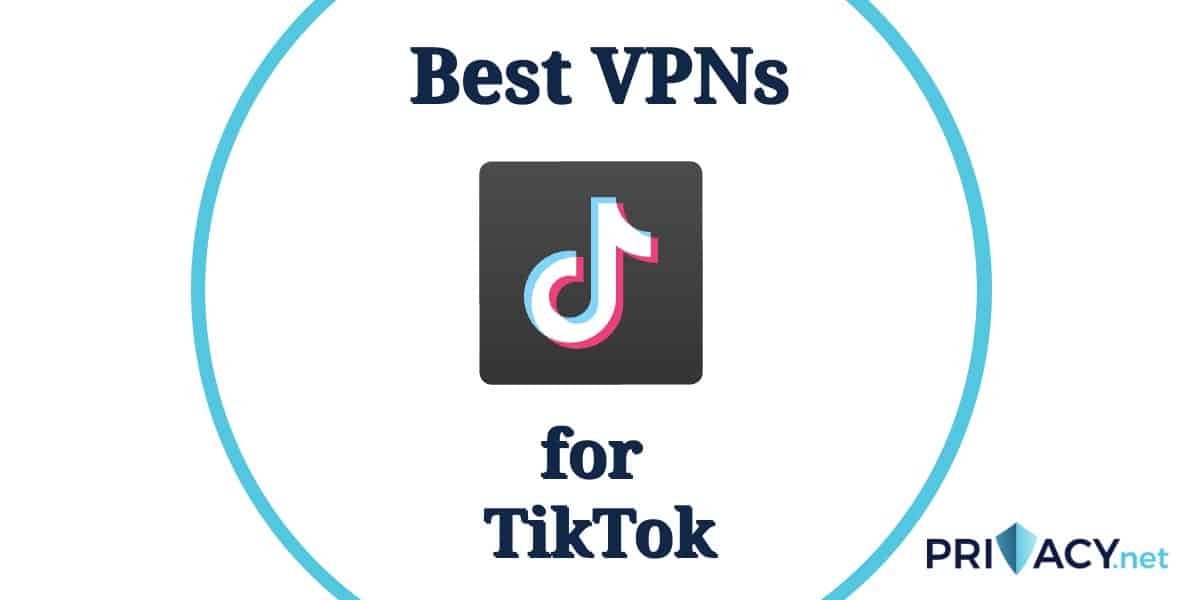 Best VPN TikTok