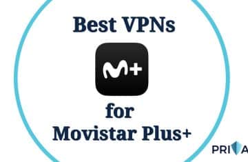 Best VPN Movistar Plus+