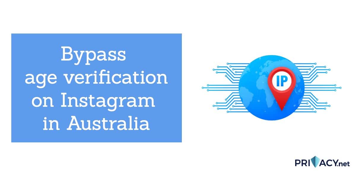 bypass age verification Instagram Australia
