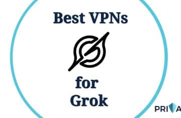 Best VPNs for Grok