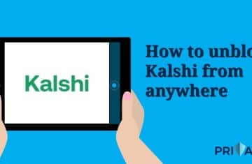 How to unblock Kalshi from anywhere